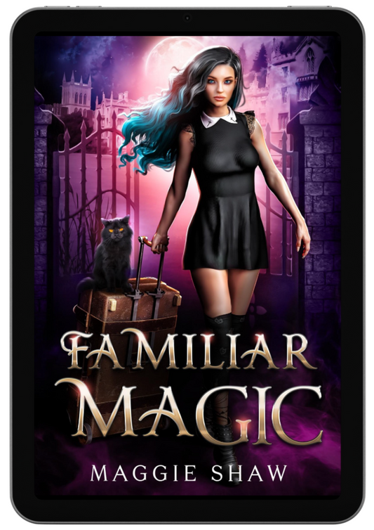 Familiar Magic | Book 1 - Arcane Arts and Familiars