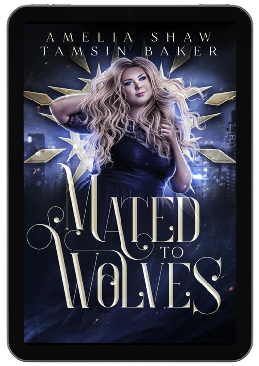 Mated to Wolves | Book 2 - Power Magic